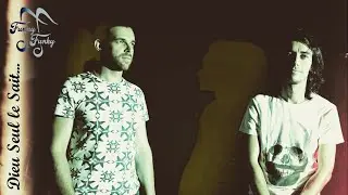 Dieu Seul le Sait [Funny Funky Live Session #65]
