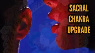 Sacral Chakra (ASMR) Healing to Boost your Sexual Prowess (Light Language) | Flow State Activation