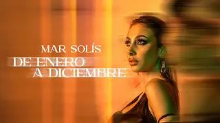 MAR - De Enero A Diciembre (Video Oficial)