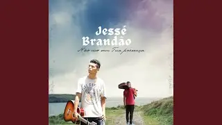 Não Vivo Sem Tua Presença