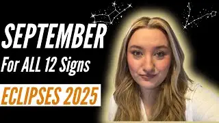 🍀 September Astrology Forecast for ALL 12 signs. Lunar and Solar Eclipse 🌝
