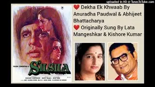 DEKHA EK KHWAB (SILSILA) BY ANURADHA PAUDWAL & ABHIJEET BHATTACHARYA