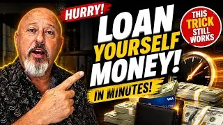 HOW TO LOAN YOURSELF MONEY IN MINUTES WITH THIS TRICK!