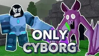 I Completed The Bat Cave With ONLY CYBORG CLASS in 99 Nights!