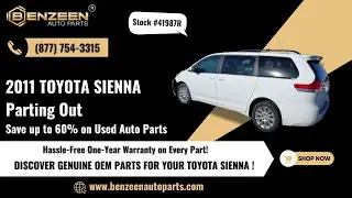 STK# 41987R 2011 Toyota Sienna VEHICLE INSPECTION - Save up to 60% on Used Auto Parts
