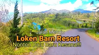 Jalan Menuju Loken Barn Resort