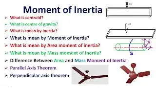 Moment of Inertia | MOI | MI | Engineering Mechanics | EM