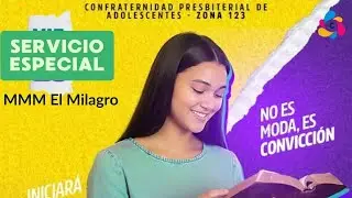 Confraternidad de Adolescente MMM El Milagro, Lima - Per&uacute; 2026 (Servicio Especial)