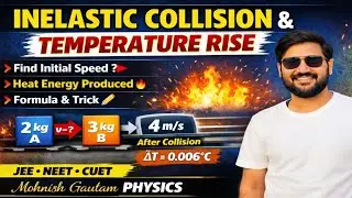Perfectly Inelastic Collision | Temperature Rise Method | JEE&ndash;NEET Physics Numericals