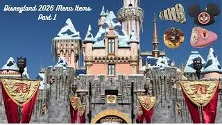 New Disneyland Menu Items for 2026 Part 1