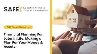 Financial Planning For Later In Life: Making a Plan For Your Money & Assets