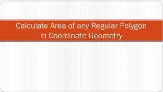 Calculate Area of any Polygon in Coordinate Geometry
