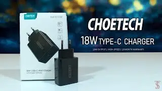CHOETECH 18W High-Speed USB Type-C Charger Unboxing, Price, Review, Specifications, Features