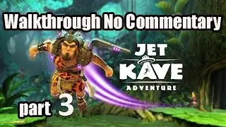 Jet Kave Adventure FULL GAME Gameplay Walkthrough No Commentary part 3