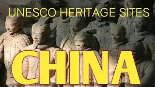 CHINA: UNESCO World Heritage SitesⅠ 193 Country Facts