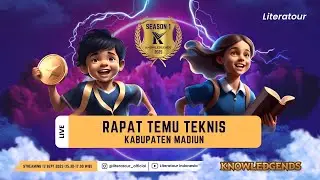 TEMU TEKNIS KNOWLEDGENDS SEASON 1 KABUPATEN MADIUN TAHUN 2025