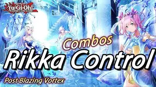 Yu-Gi-Oh! RIKKA CONTROL COMBOS & DECKLIST!!! POST BLAZING VORTEX(BLVO) 2021!!!