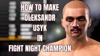 How To Make Oleksandr Usyk on Fight Night Champion | CAF Tutorial & Fighter Settings