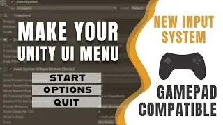 Сделайте ваше меню Unity UI совместимым с геймпадом за 3 минуты (новая система ввода) | Учебное п...