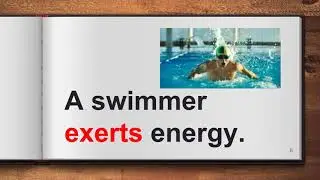 English word of the day: to exert