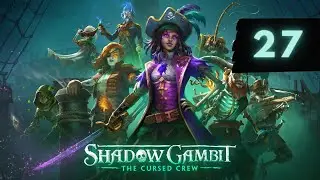 Andrej Plays Shadow Gambit #27 - Pinkus' Duty (Ch. 2) - CURSED | BADGE RUN