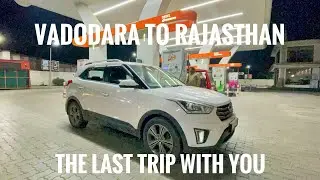 Apni Creta me Gujarat se gaon | Vadodara to Rajasthan #gautamjangidd