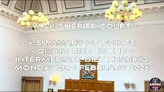 Altnabreac News Channel - Dated: 27/01/26 (NR Criminal Intermediate Diet Hearing Date 02/02/26)