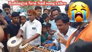 Rohingya sad song | Rohingya song tarana | Rohingya New Tarana | kawal Sodu Song | Rohingya Tech Low