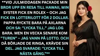 ”Vid julmiddagen packade min bror upp en resa till Hawaii, min syster fick en Rolex – och jag fick…”