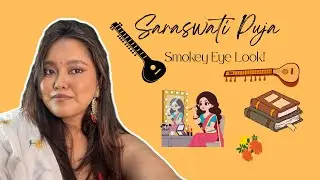 Saraswati Puja Makeup Tutorial | Smokey Eye Look