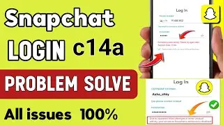 Something Went Wrong Please Try Again Later Support Code C14A Problem Solve Snapchat