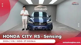 🔴HONDA CITY RS Sensing, sx 2024, động cơ 1.5L, số tự động, m&aacute;y xăng, ODO: 27.000 km💥