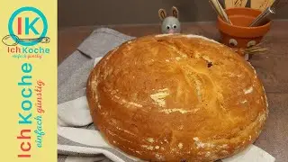 Osterbrot - saftig und fluffig - einfaches Rezept zum Nachbacken!