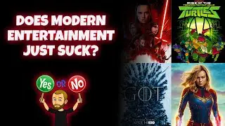 Why Does Modern Entertainment Suck? It's NOT Complicated