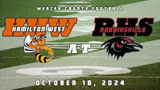 Full Game | High School Football | Hamilton West Hornets at Robbinsville Ravens 10/18/24
