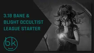 [PoE] 3.20 League Start Ready! - Bane/Blight Occultist - Comfy Cozy Chaos