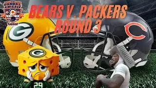 Bears vs. Packers Round 3