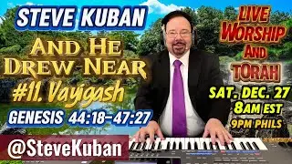 Joseph Reveals Himself—Steve Kuban sings Torah Portion 11 Vayigash 