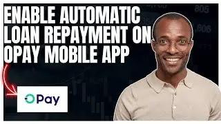 How to enable automatic loan repayment on Opay