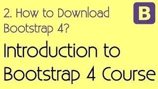 2 How to Download Bootstrap - Introduction to Bootstrap 4
