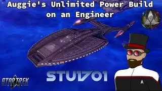 Star Trek Online - Auggie's Unlimited Power Build on an Engineer Character