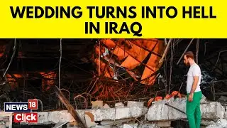 Iraq Fire Accident | 100 Dead, 150 Injured In A Massive Fire At A Wedding In Iraq | N18V | News18
