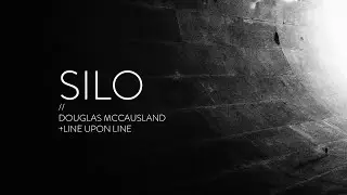 SILO (2023) // Line Upon Line