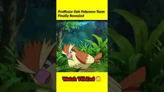 Professor Oak Pokemon Team Finally Revealed 😱😳#pokemon #shorts   #anime #edit #animeedit #viral