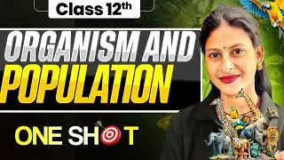 Organisms and Population Class 12 Biology | PYQs, MCQs, Assertion Reason | CBSE 2025-26