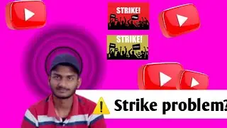 ⚠️ Strike problem on YouTube Full explained. How Many strike on YouTube channel .
