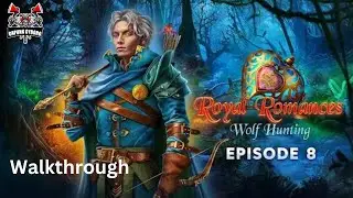 Royal Romances Episode 8: Wolf hunting &ndash; Walkthrough