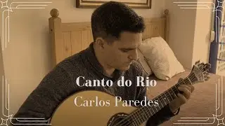 CANTO DO RIO - CARLOS PAREDES - O melhor guitarrista... do meu quarto
