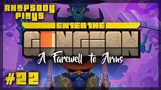 Let's Play Enter the Gungeon A Farewell to Arms: The Cooler Kruller - Episode 22