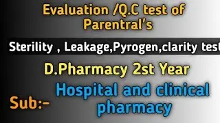 Evaluation /Q.C test for Parentral's || Sterility test || Pyrogen test | Hospital &clinical pharmacy